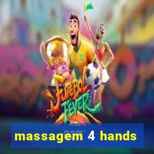 massagem 4 hands